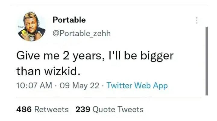“I will be bigger than Wizkid” Portable brags