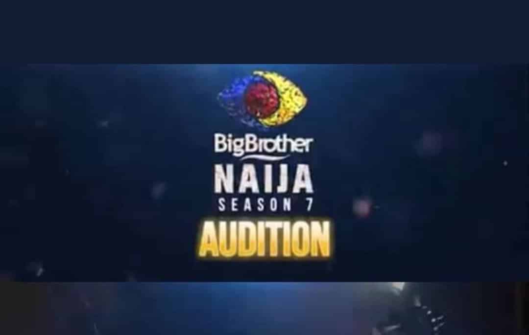 BBNaija Season 7 Auditions Begin | See How To Audition, Participate