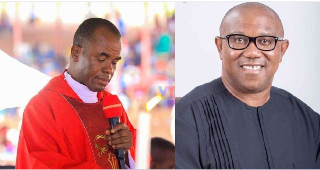 We need a generous man, a stingy man cannot be our President. Nigerians are very hungry - Clergyman Fr Mbaka kicks against Peter Obi's presidential aspiration (video)