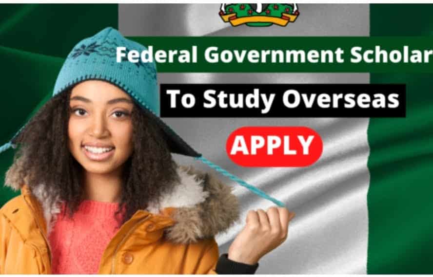 Apply For 2022 Federal Government Scholarship Awards To Study Overseas
